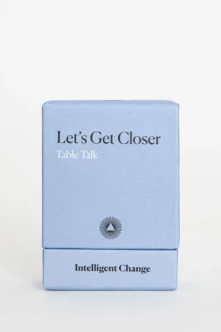 Let's get closer table talk